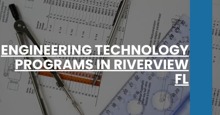 Engineering Technology Programs in Riverview FL Feature Image