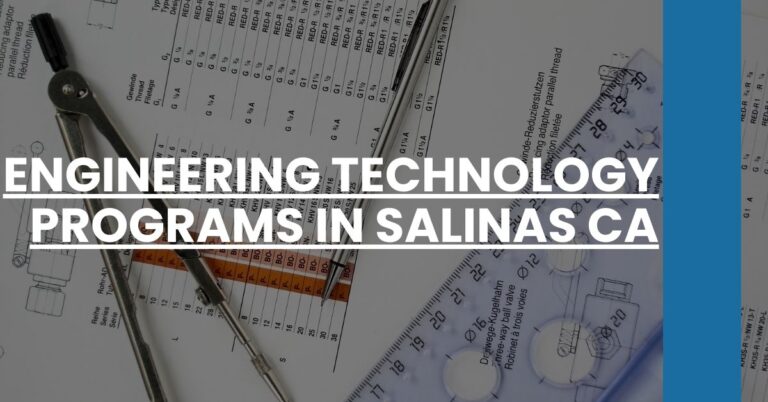 Engineering Technology Programs in Salinas CA Feature Image