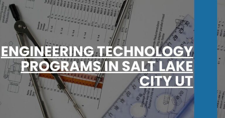 Engineering Technology Programs in Salt Lake City UT Feature Image