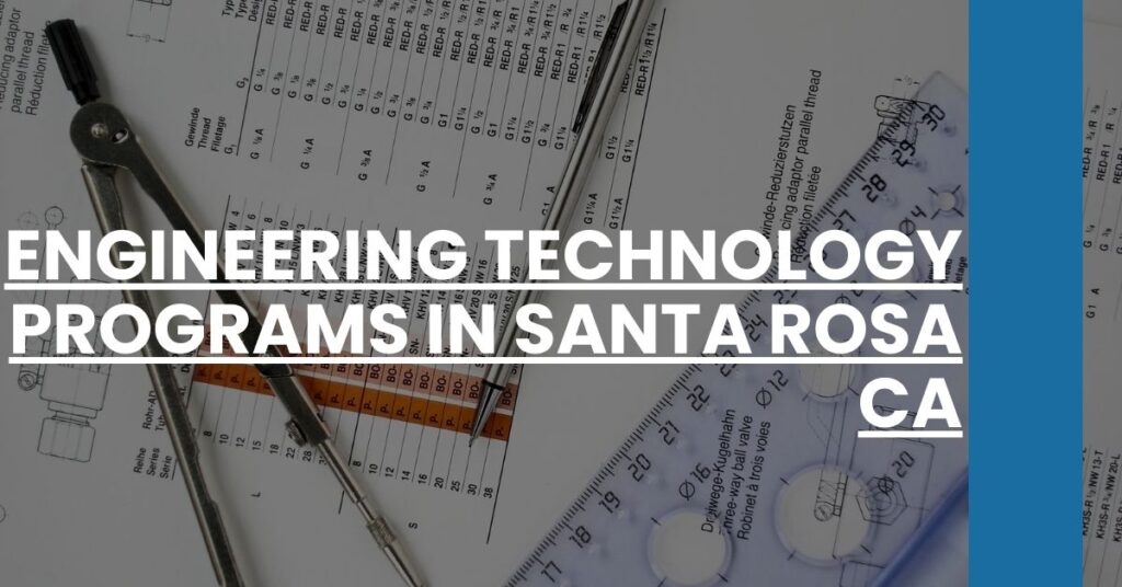 Engineering Technology Programs in Santa Rosa CA Feature Image