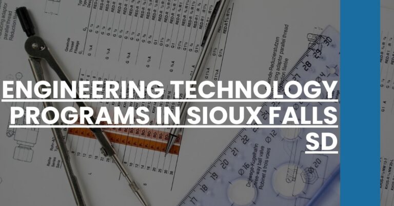 Engineering Technology Programs in Sioux Falls SD Feature Image