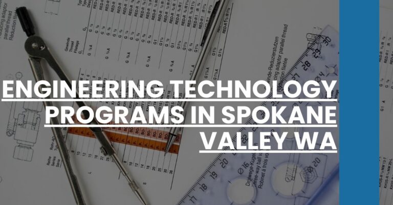 Engineering Technology Programs in Spokane Valley WA Feature Image