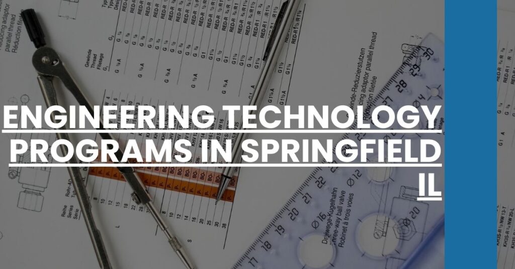 Engineering Technology Programs in Springfield IL Feature Image