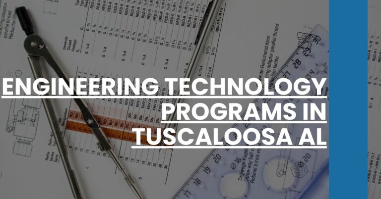 Engineering Technology Programs in Tuscaloosa AL Feature Image