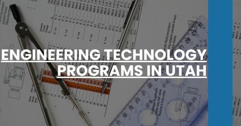 Engineering Technology Programs in Utah Feature Image