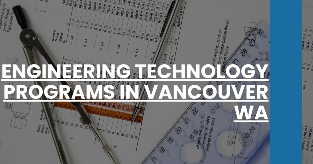 Engineering Technology Programs in Vancouver WA Feature Image