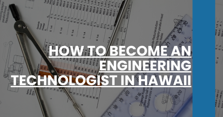 How to Become an Engineering Technologist in Hawaii Feature Image