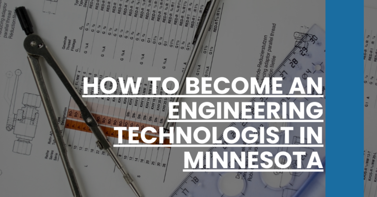 How to Become an Engineering Technologist in Minnesota Feature Image