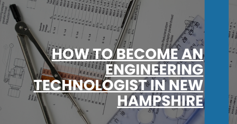 How to Become an Engineering Technologist in New Hampshire Feature Image