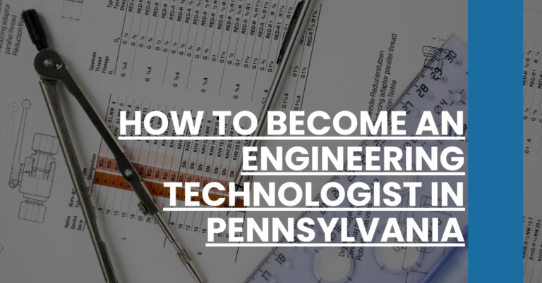 How to Become an Engineering Technologist in Pennsylvania Feature Image