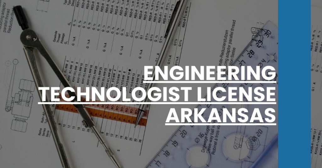 Engineering Technologist License Arkansas Feature Image