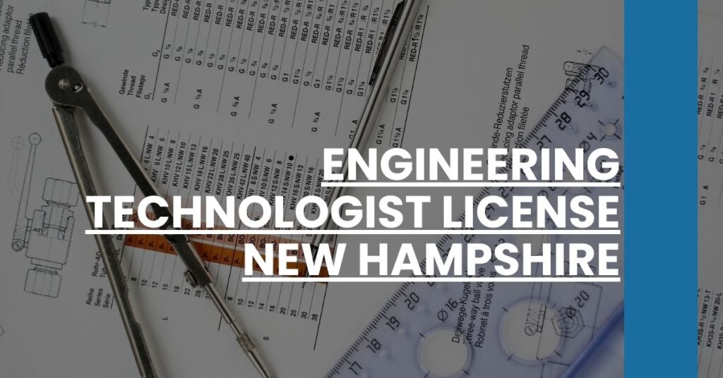 Engineering Technologist License New Hampshire Feature Image