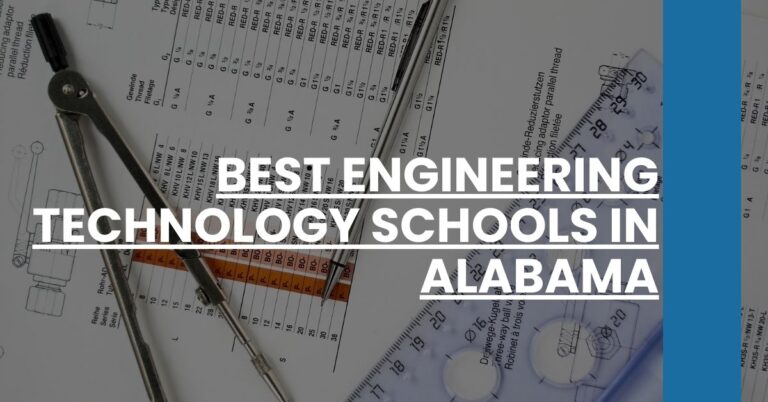 Best Engineering Technology Schools In Alabama Feature Image