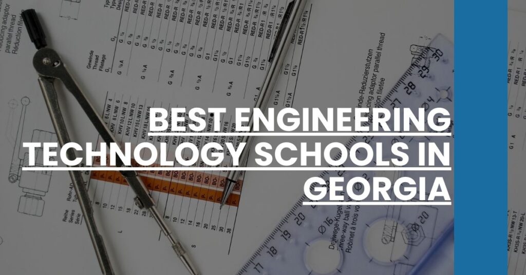 Best Engineering Technology Schools In Georgia Feature Image