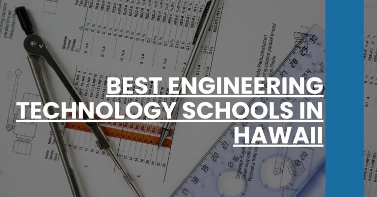 Best Engineering Technology Schools In Hawaii Feature Image