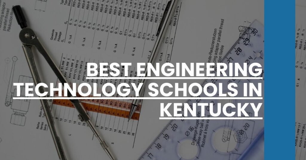 Best Engineering Technology Schools In Kentucky Feature Image