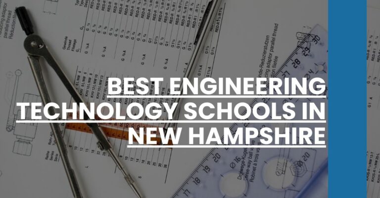 Best Engineering Technology Schools In New Hampshire Feature Image