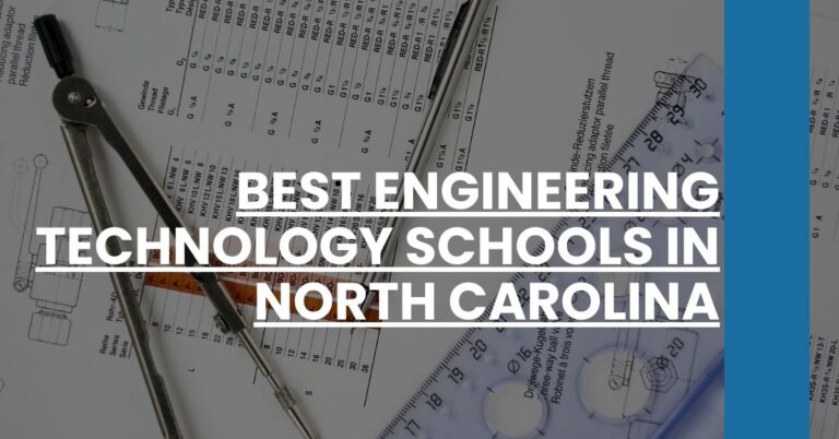 Best Engineering Technology Schools In North Carolina Feature Image