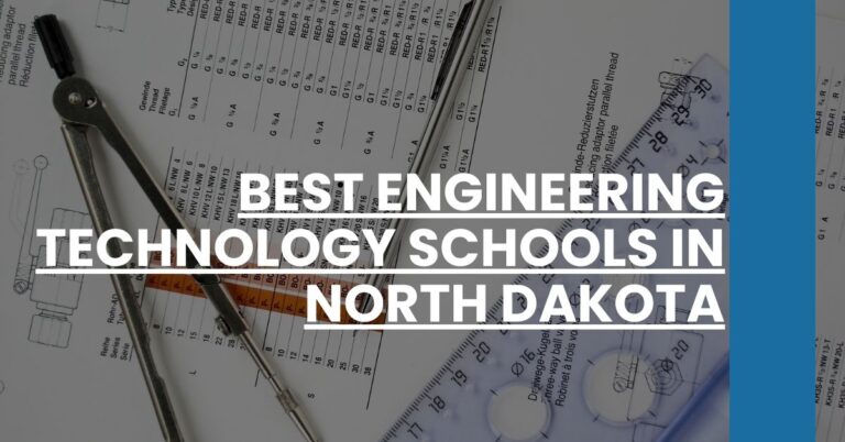 Best Engineering Technology Schools In North Dakota Feature Image