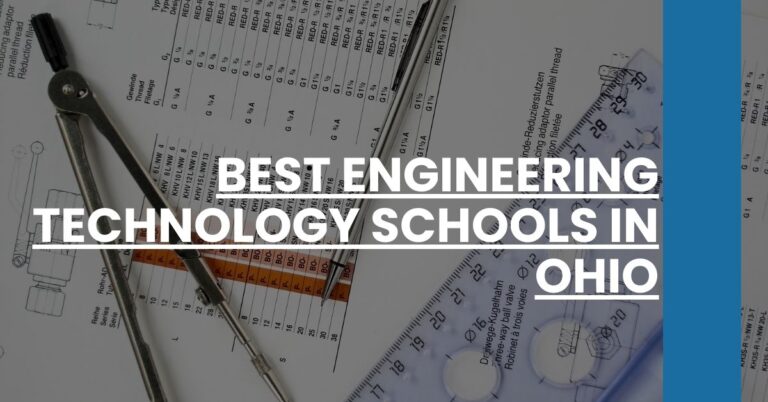 Best Engineering Technology Schools In Ohio Feature Image