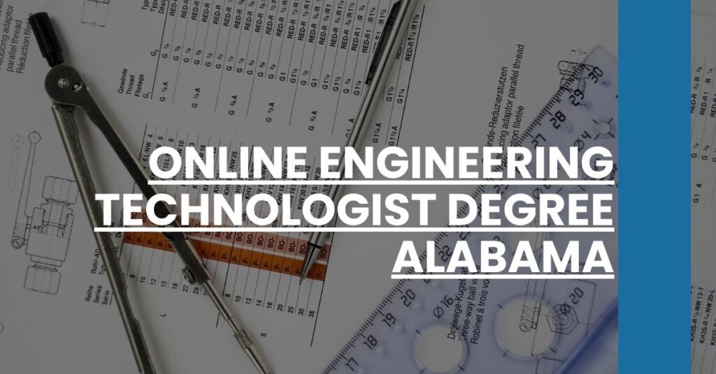 Online Engineering Technologist Degree Alabama Feature Image