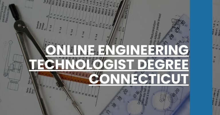 Online Engineering Technologist Degree Connecticut Feature Image