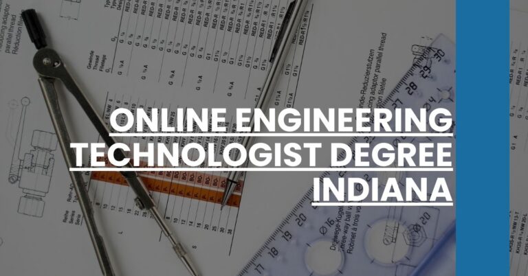 Online Engineering Technologist Degree Indiana Feature Image