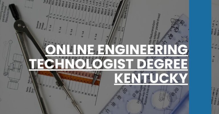 Online Engineering Technologist Degree Kentucky Feature Image