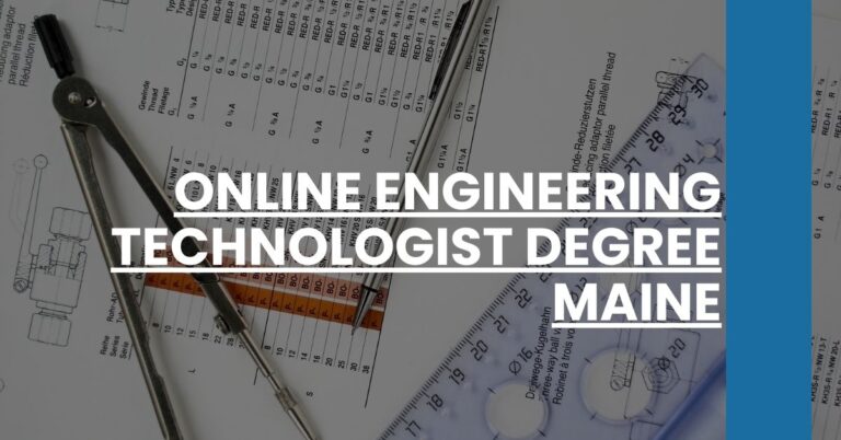 Online Engineering Technologist Degree Maine Feature Image