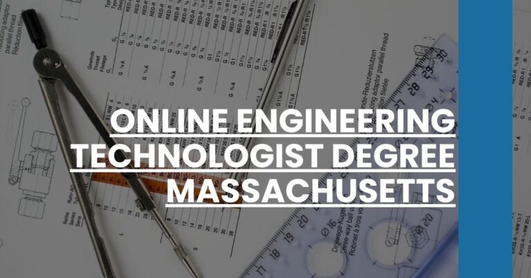 Online Engineering Technologist Degree Massachusetts Feature Image