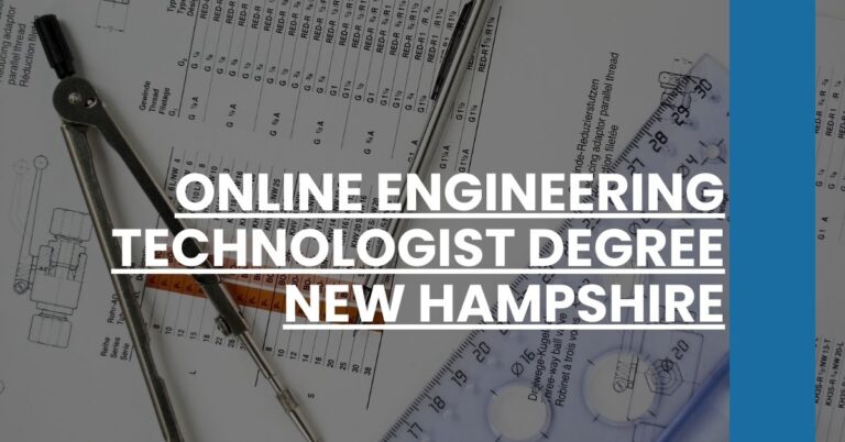 Online Engineering Technologist Degree New Hampshire Feature Image