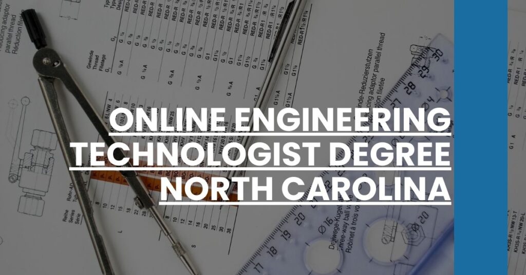 Online Engineering Technologist Degree North Carolina Feature Image