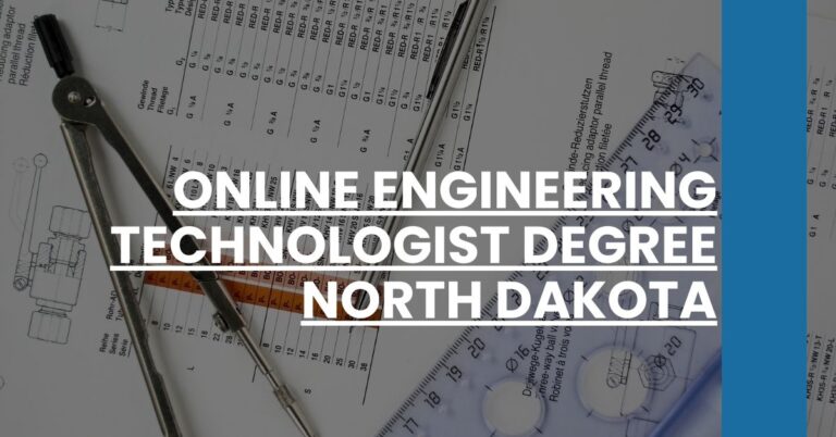 Online Engineering Technologist Degree North Dakota Feature Image