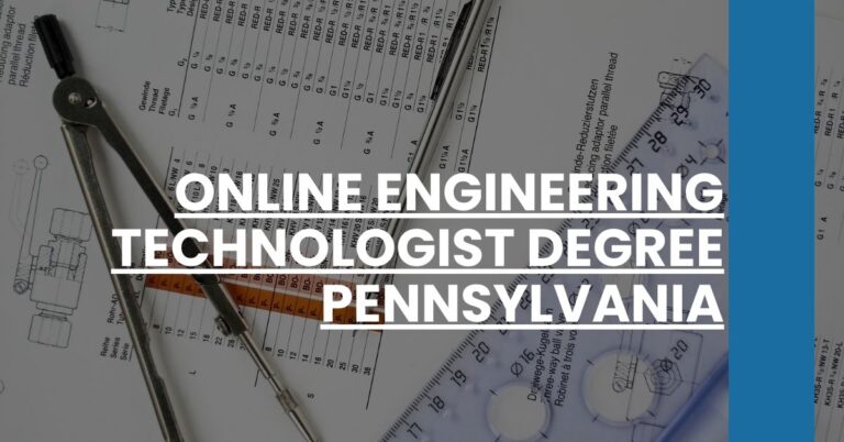 Online Engineering Technologist Degree Pennsylvania Feature Image